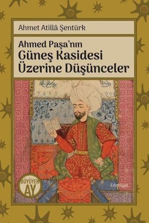Ahmed Paşa'nın Güneş Kasidesi Üzerine Düşünceler