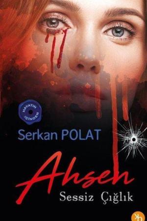 Ahsen Sessiz Çığlık