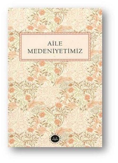 Aile Medeniyetimiz