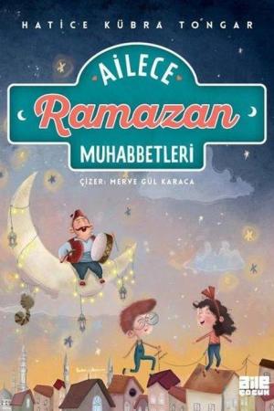 Ailece Ramazan Muhabbetleri