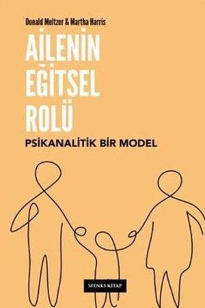 Ailenin Eğitsel Rolü: Psikanalitik Bir Model