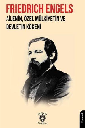 Ailenin Özel Mülkiyetin ve Devletin Kökeni