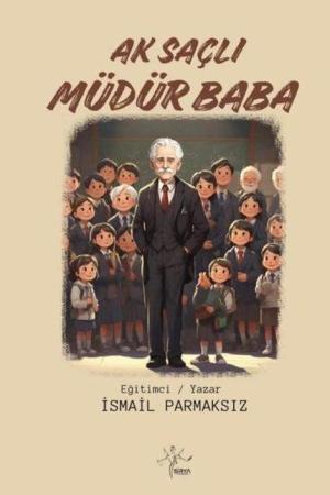 Ak Saçlı Müdür Baba