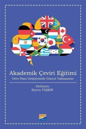 Akademik Çeviri Eğitimi Ders Planı Geliştirmede Güncel Yaklaşımlar