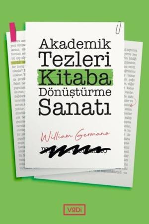 Akademik Tezleri Kitaba Dönüştürme Sanatı