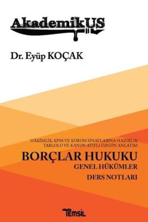 Akademikus Borçlar Hukuku - Genel Hükümler (Ders Notları)