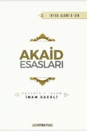 Akaid Esasları İhya-u Ulumiddin