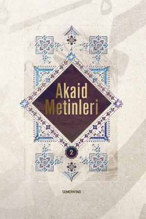 Akaid Metinleri 2
