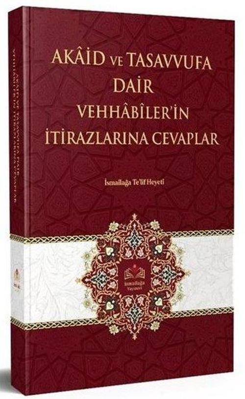 Akaid ve Tasavvufa Dair Vehhabilerin İtirazlarına Cevaplar