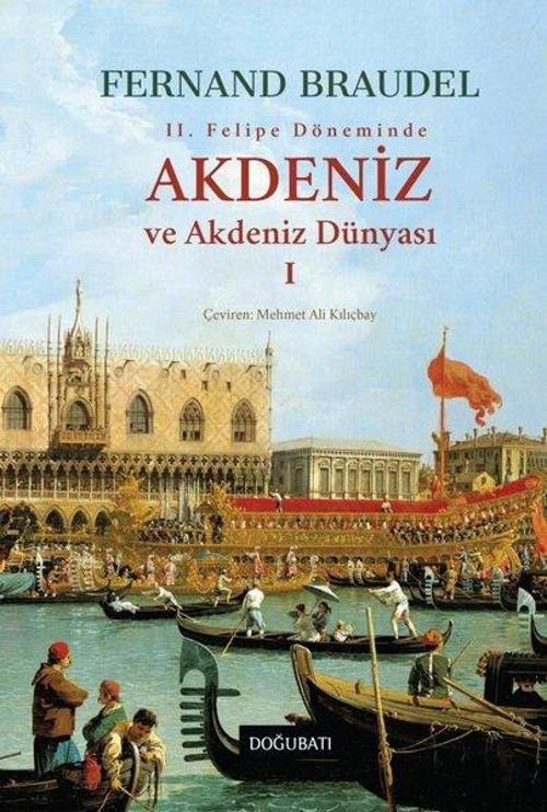 Akdeniz ve Akdeniz Dünyası 1 (Ciltli)