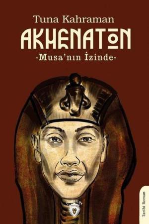 Akhenaton Musa'nın İzinde