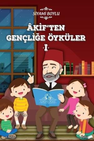 Akif'ten Gençliğe Öyküler 1