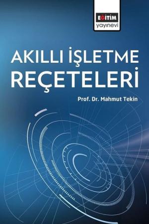 Akıllı İşletme Reçeteleri