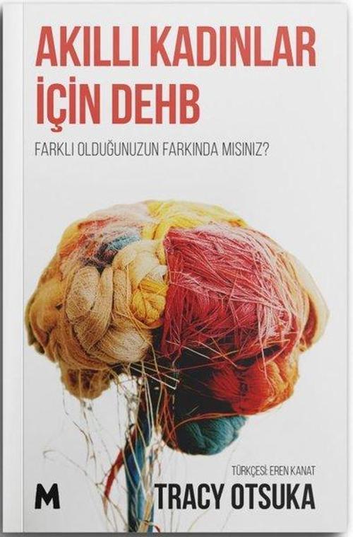 Akıllı Kadınlar İçin Dehb Farklı Olduğunuzun Farkında mısınız?