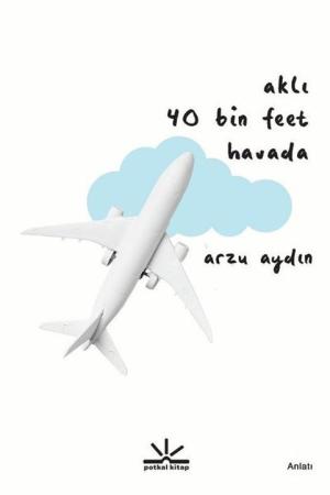 Aklı 40 Bin Feet Havada