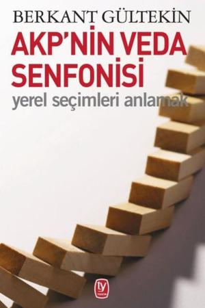 AKP'nin Veda Senfonisi