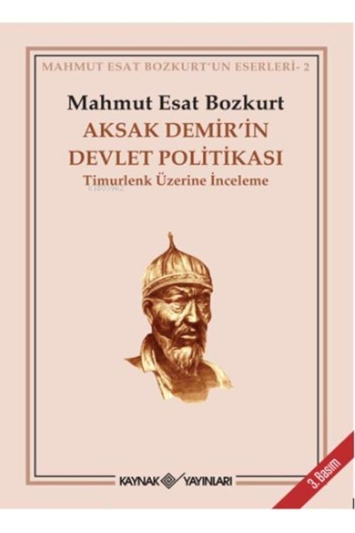 Aksak Demir’in Devlet Politikası (Timurlenk Üzerine İnceleme)