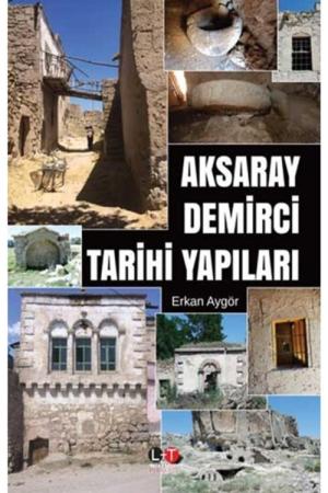 Aksaray Demirci Tarihi Yapıları