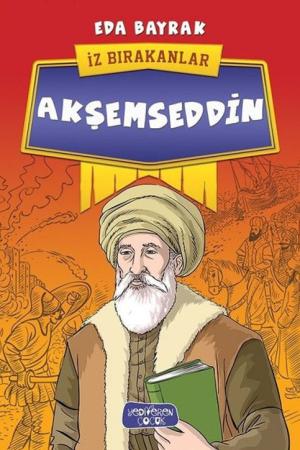 Akşemseddin / İz Bırakanlar