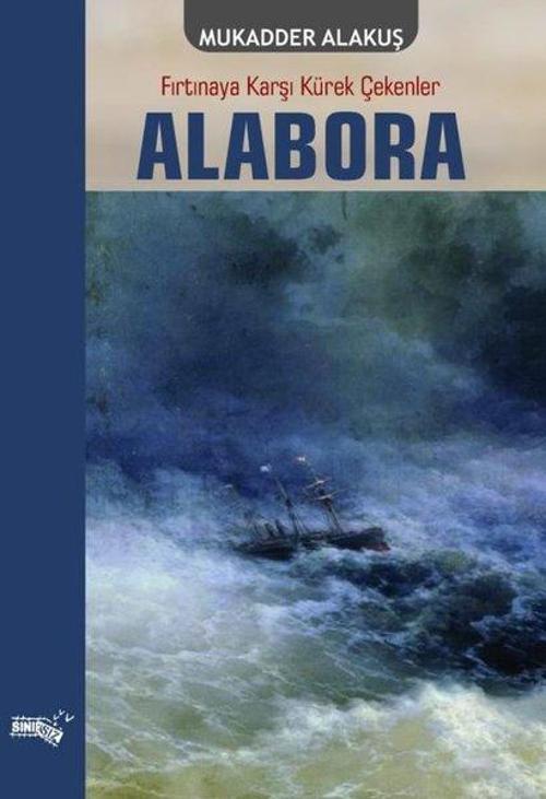 Alabora Fırtınaya Karşı Kürek Çekenler