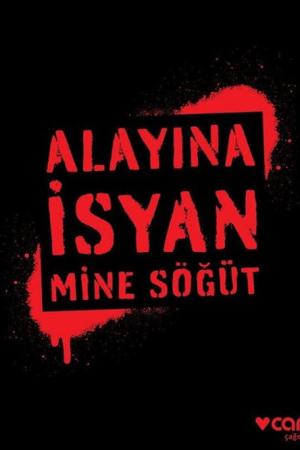 Alayına İsyan (Cep Boy)