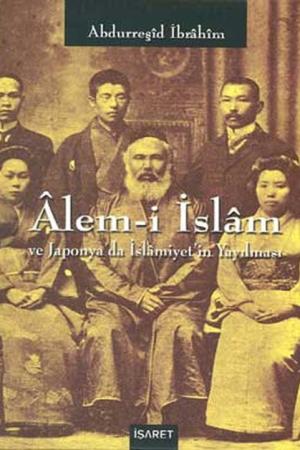 Alem-i İslam ve Japonya'da İslamiyet'in Yayılması (2 Cilt Takım)