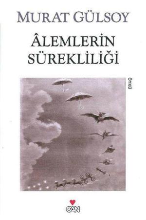 Alemlerin Sürekliliği ve Diğer Hikayeler