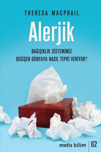 Alerjik Bağışıklık Sistemimiz Değişen Dünyaya Nasıl Tepki Veriyor?