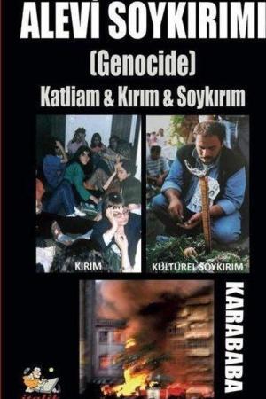 Alevi Soykırımı (Genocide) Katliam - Kırım - Soykırım