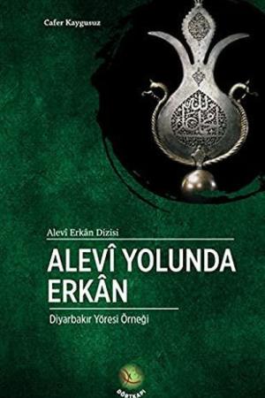 Alevi Yolunda Erkan Diyarbakır Yöresi Örneği