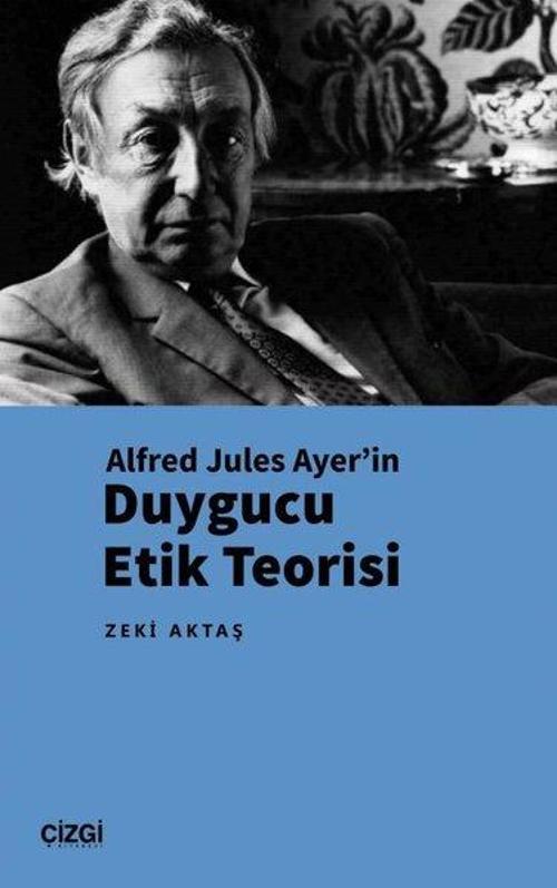 Alfred Jules Ayer’in Duygucu Etik Teorisi