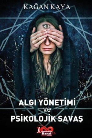 Algı Yönetimi ve Psikolojik Savaş