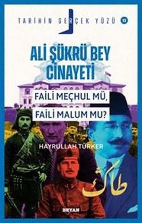 Ali Şükrü Bey Cinayeti Faili Meçhul Mü, Faili Malum Mu? / Tarihin Gerçek Yüzü 12