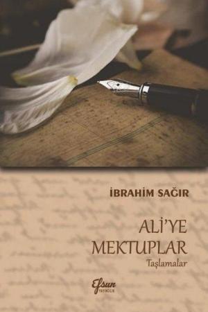 Ali'ye Mektuplar Taşlamalar