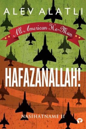 All American He-Man - Hafazanallah! Nasihatname II