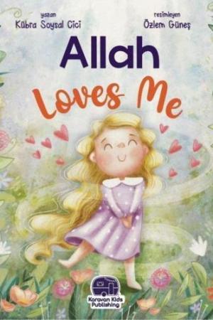 Allah Loves Me (O Beni Çok Seviyor)