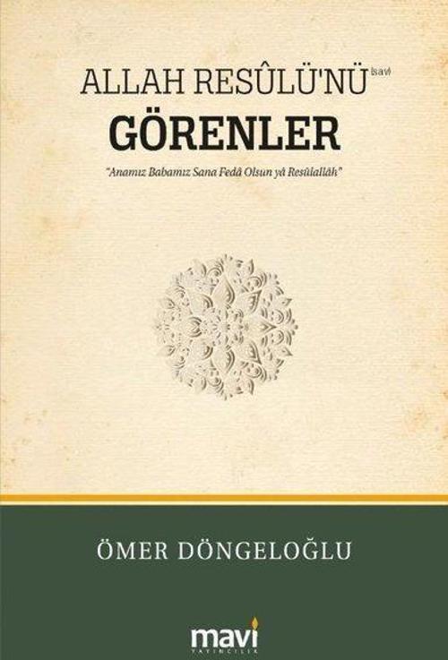 Allah Resûlü'nü (s.a.v) Görenler