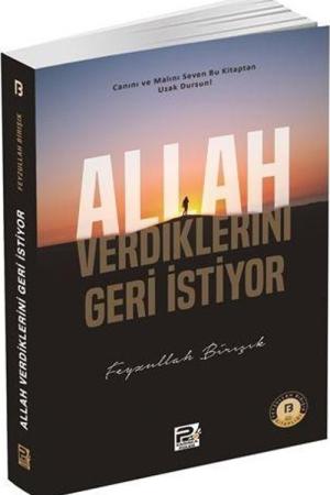 Allah Verdiklerini Geri İstiyor
