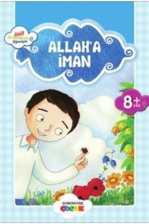 Allah'a İman / Akif Amentüyü Öğreniyor