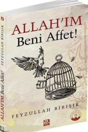 Allah'ım Beni Affet!