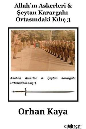 Allah'ın Askerleri / Şeytan Karargahı Ortasındaki Kılıç 3