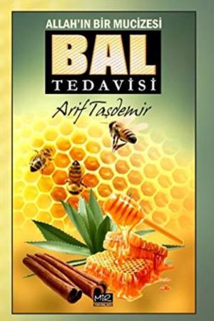 Allah'ın Bir Mucizesi Bal Tedavisi