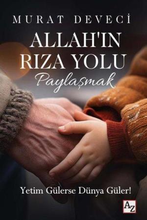 Allah’ın Rıza Yolu Paylaşmak