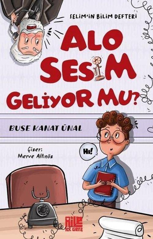 Alo Sesim Geliyor mu? / Selim'in Bilim Defteri