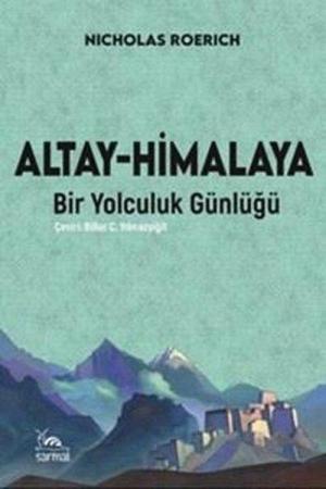 Altay-Himalaya Bir Yolculuk Günlüğü