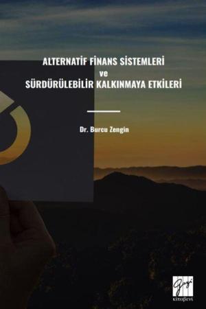 Alternatif Finans Sistemleri ve Sürdürülebilir Kalkınmaya Etkileri