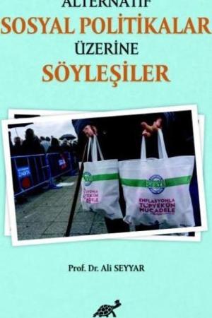 Alternatif Sosyal Politikalar Üzerine Söyleşiler