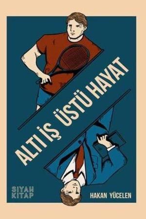 Altı İş Üstü Hayat