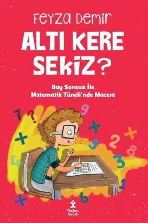 Altı Kere Sekiz? Bay Sonsuz İle Matematik Tüneli'nde Macera