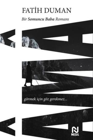 Ama Bir Somuncu Baba Romanı